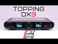 Topping DX9 All-in-One Review – Unleashing 15 Years of Sonic Expertise