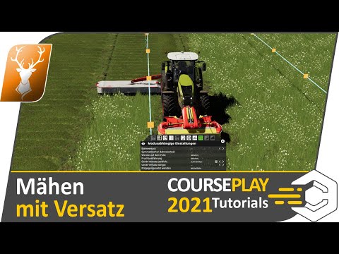 🚜 CoursePlay: Mähen mit Versatz // Einfach zum CP-Profi