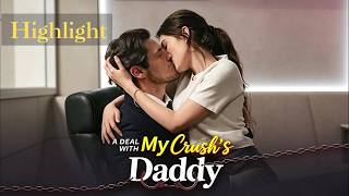 A Deal with My Crush's Daddy | Clip