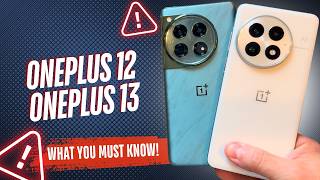 OnePlus 12 vs OnePlus 13! Watch BEFORE you upgrade!
