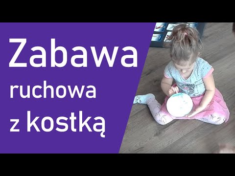 Pomysły na zabawy dla dzieci w domu #02 | Zabawy ruchowe z kostką |
