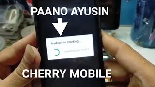 CHERRY MOBILE ANDROID IS STARTING PROBLEM//HOW TO FIX