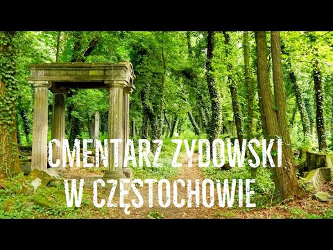 CMENTARZ ŻYDOWSKI W CZĘSTOCHOWIE
