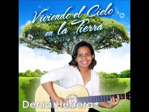 Vida De Reino - Denia Herrera