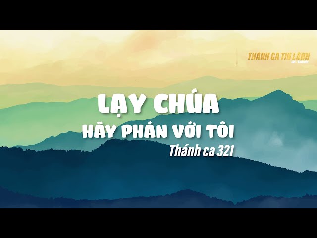 THÁNH CA 321 | LẠY CHÚA HÃY PHÁN VỚI TÔI | KARAOKE THÁNH CA TIN LÀNH