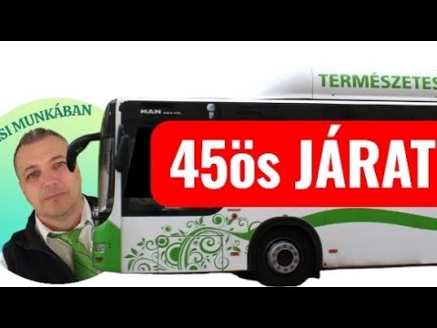 MVK 45ös JÁRAT          MISKOLCON BUSSZAL 