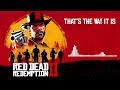 Red Dead Redemption 2 Official Soundtrack - That's The Way It Is | HD (With Visualizer)