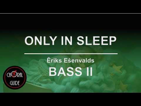 Only In Sleep - Eriks Esenvalds