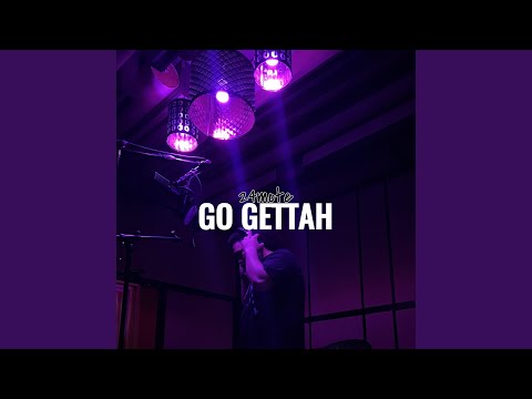 Go Gettah