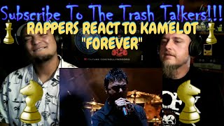 Rappers React To Kamelot &quot;Forever&quot;!!!