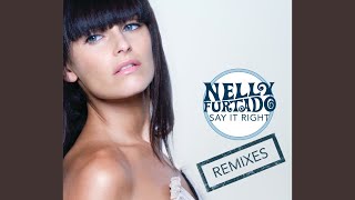 Say It Right (Peter Rauhofer Remix Part 1)