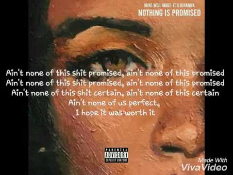 Mike Willl Made It ft. Rihanna - Nothing is promised (Official Lyrics)
