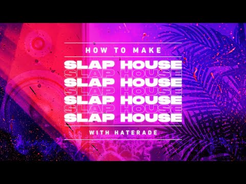Free Download How To Make Slap House TUTORiAL-FANTASTiC