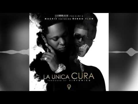 Mackie - La Unica Cura ft. Nengo Flow
