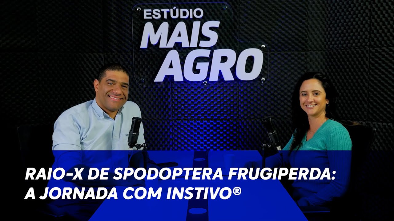 Manejo de Spodopteras:  a jornada com INSTIVO® | Estúdio Mais Agro Ep. 13
