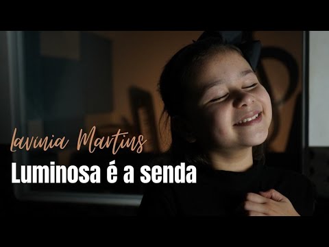 Luminosa é a senda(Hino 9 - hinário  CCB) - Lavínia Martins (Cover)