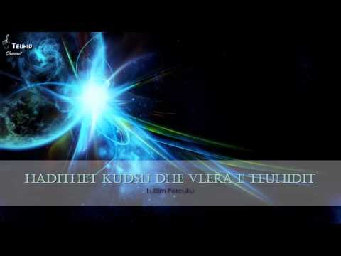 Hadithet Kudsij dhe Vlera e Teuhidit - Lulzim Percucku