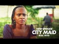 CITY MAID S31E3|| BIHINDUYE ISURA!! NICOLE ARAHUNGIRA HE KO UMUGABO WE AGIYE KUMUFATA!!!