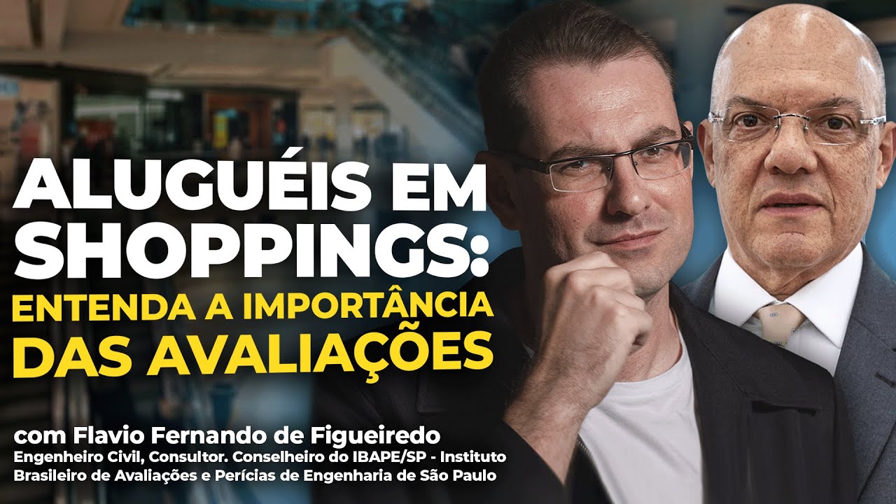 ALUGUÉIS EM SHOPPINGS: Entenda a importância das AVALIAÇÕES