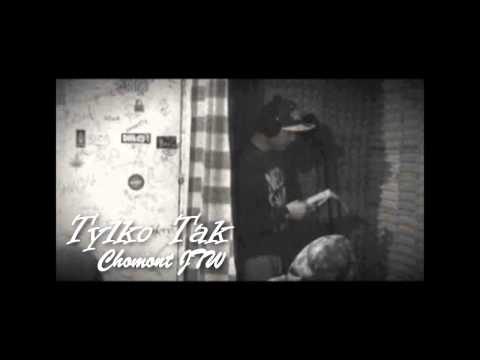 Chomont -Tylko Tak