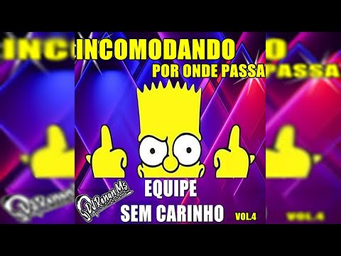CD EQUIPE SEM CARINHO VOLUME 4 - DJ RENAN MS O SOM QUE TODO MUNDO OUVE