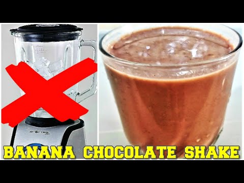 How To Make Banana Chocolate Milkshake Without Blender