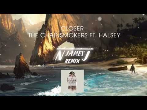 The Chainsmokers - Closer ft. Halsey (NJamesJ Remix)