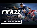 FIFA 22 - Official Gameplay Trailer