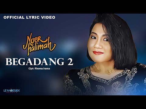 Noer Halimah - Begadang 2 (Lyric Video)