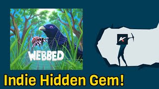 Webbed - Indie Hidden Gems!