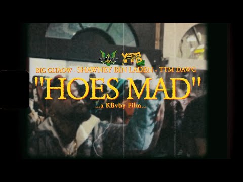 Shawny Binladen x Big GLTAOW & TTM Dawg - Hoes Mad/Creepin