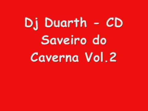 Dj Duarth - CD Saveiro do Caverna Vol.2.