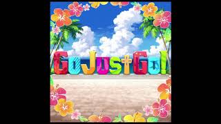 Go Just Go! イントロ セリフまとめ