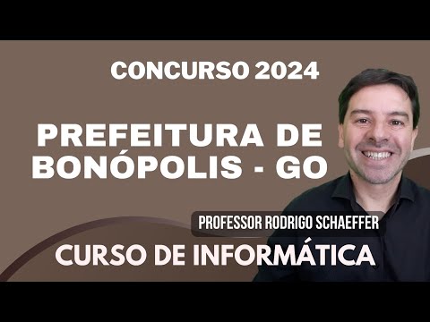 Prefeitura de Bonópolis GO -  Curso de informática com o professor Rodrigo Schaeffer.