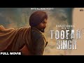 Toofan Singh Ranjit Bawa Latest Punjabi Full Movies 2018