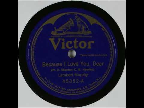 Because I Love You, Dear - Lambert Murphy