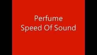 Perfume - Speed Of Sound
