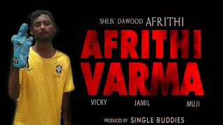 Afrithi Varma - Official Teaser | Aditya Varma | Sheik Dawood Afrithi | Dhruv Vikram | Vicky & Team video
