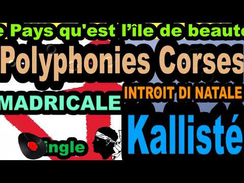 POLYPHONIES  CORSES  MADRICALE - SINGLE INTROIT DI NATALE - KALLISTÉ OLIVI