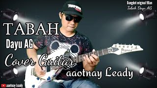 Download lagu TABAH DAYU AG DANGDUT ORIGINAL 90an COVER GUITAR @ by aaotnay Leady mp3