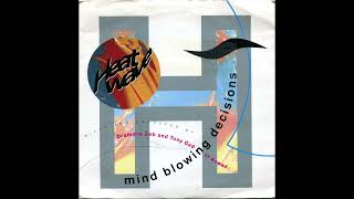 HEATWAVE / MIND BLOWING DECISIONS (DECEISION MIX) / 1990 / A-SIDE / 7'' VINYL / 90'S / 1978  70'S