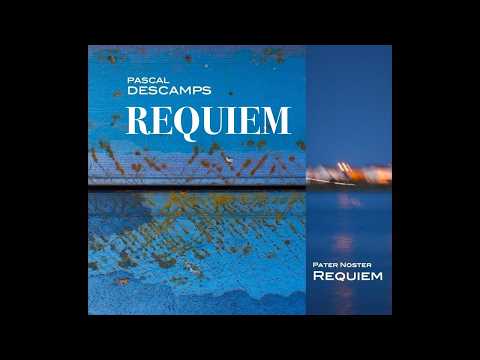 Pascal Descamps - Requiem (Editions Salabert) live intégral 2014
