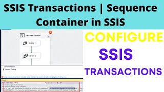 Download the video "67 SSIS Transactions | Sequence Container in SSIS"