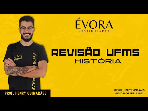 REVISÃO UFMS 2023 - HISTÓRIA