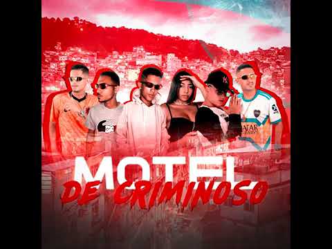 MOTEL DE CRIMINOSO - MC MASK CHEFINHOW MC BRANQUINHO BH MC PRETO CHATO MC BRENDA REMIX BREGAFUNK