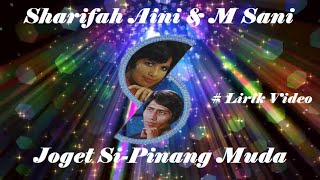 Download lagu Sharifah Aini & M Sani ~Joget SiPinang Muda ~Lirik mp3 Download lagu Sharifah Aini & M Sani ~Joget SiPinang Muda ~Lirik mp3