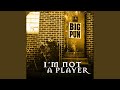 I'm Not a Player (Extended Version)