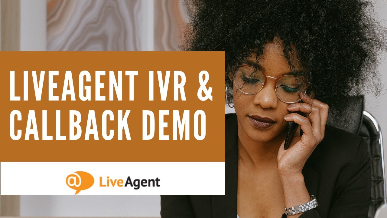 Thumbnail for IVR & CALLBACK FEATURE DEMO | LiveAgent