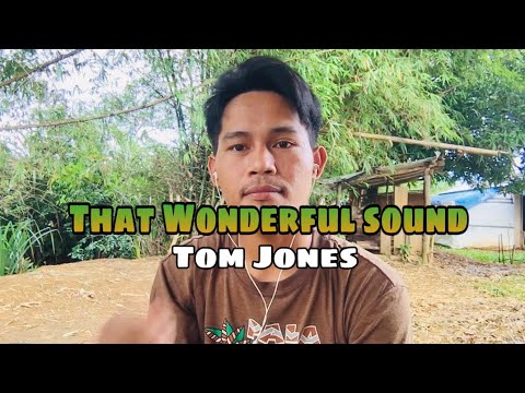 That Wonderful Sound - Tom Jones | Jesrack Evangelista
