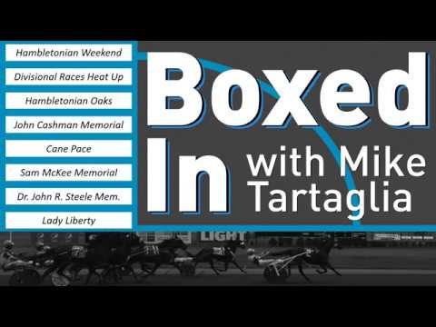 Boxed In - August 1st, 2018 - Hambletonian Day